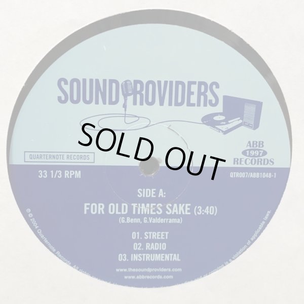 画像3: SOUND PROVIDERS / FOR OLD TIMES SAKE b/w THE THROWBACK REMIX  12" E.P.