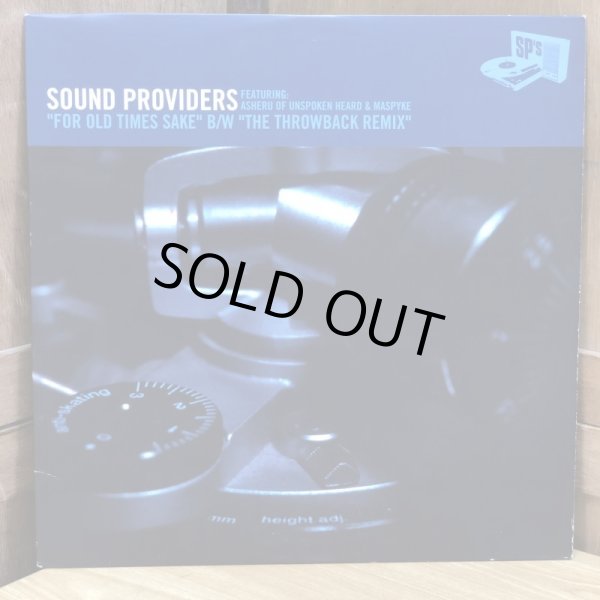 画像1: SOUND PROVIDERS / FOR OLD TIMES SAKE b/w THE THROWBACK REMIX  12" E.P.