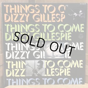 画像: Dizzy Gillespie / THINGS TO COME