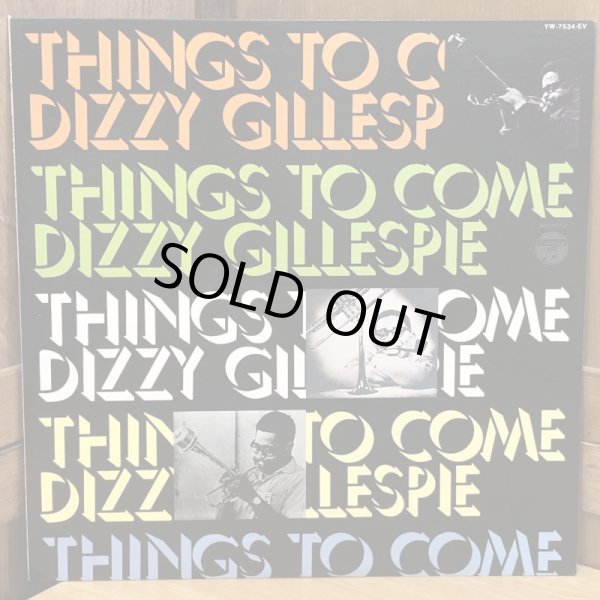 画像1: Dizzy Gillespie / THINGS TO COME