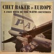 画像1: CHET BAKER / in EUROPE A JAZZ TOUR OF THE NATO COUNTRIES