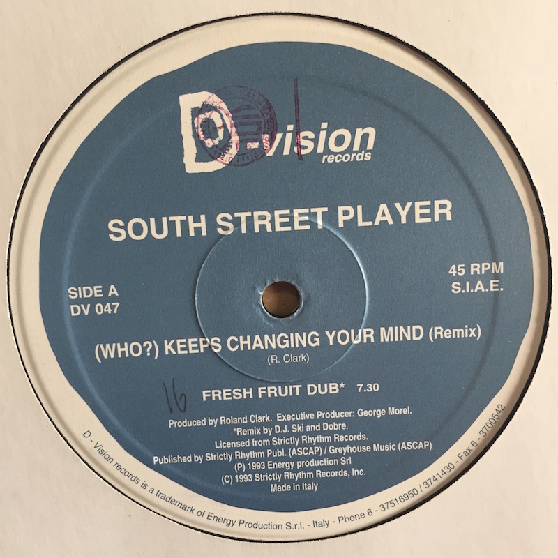 SOUTH STREET PLAYER / (WHO?)KEEPS CHANGING YOUR MIND (REMIX ...