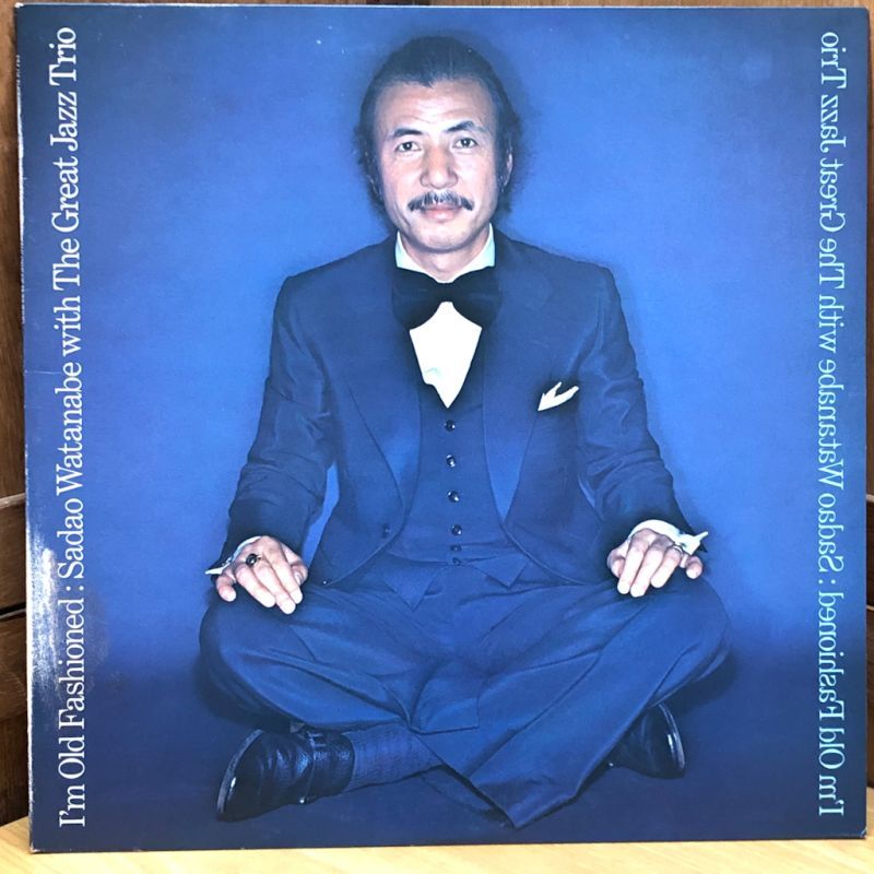 渡辺貞夫ＬＰレコード1976 アイムオールドファッション 稀少歴史的名盤