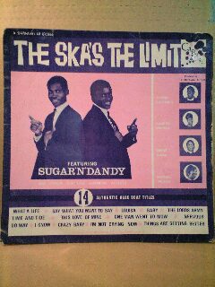 SUGAR N' DANDY . THE SKA'S THE LIMIT - グリーロレコード